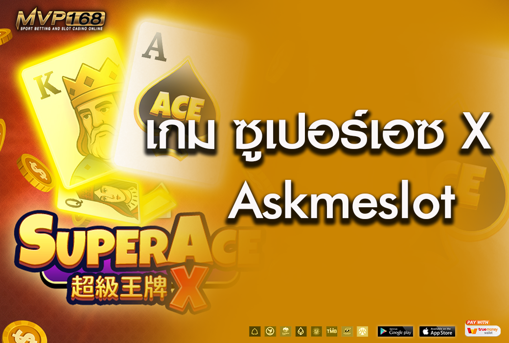 Super ace x 3